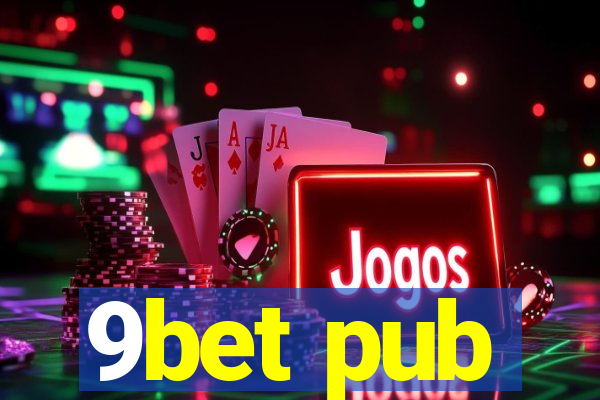 9bet pub